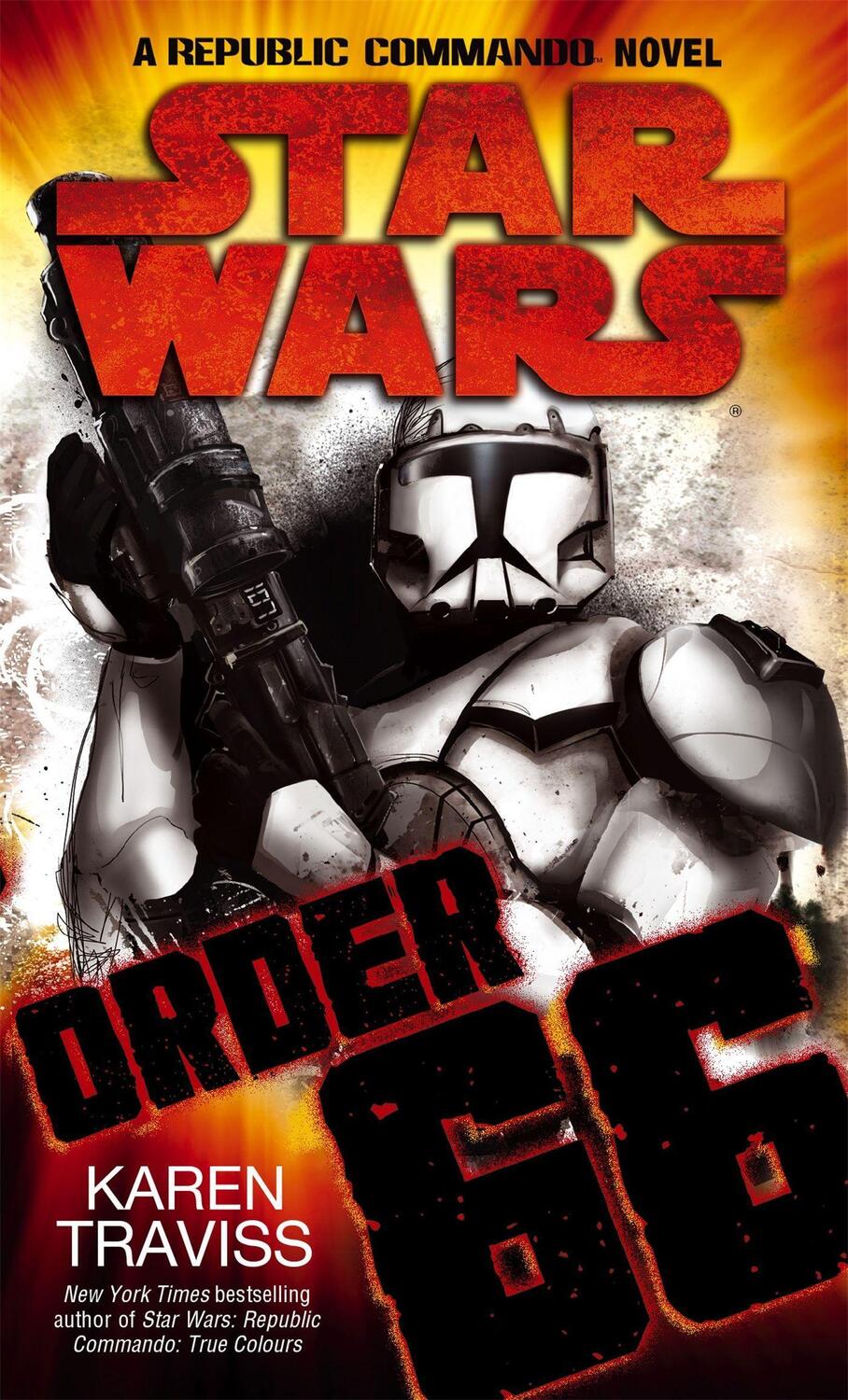 Cover: 9781841496498 | Star Wars: Order 66: A Republic Commando Novel | Karen Traviss | Buch