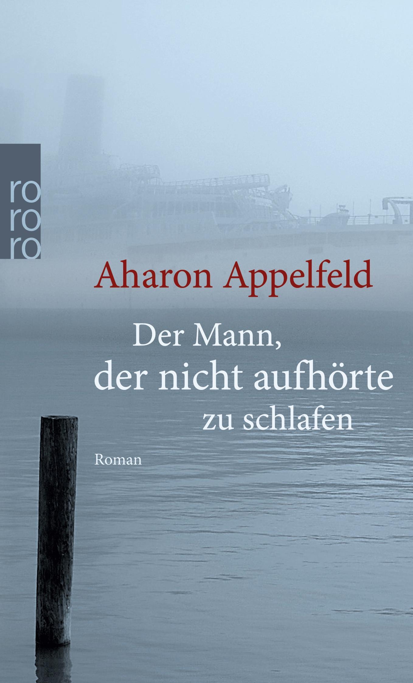 Cover: 9783499259494 | Der Mann, der nicht aufhörte zu schlafen | Aharon Appelfeld | Buch