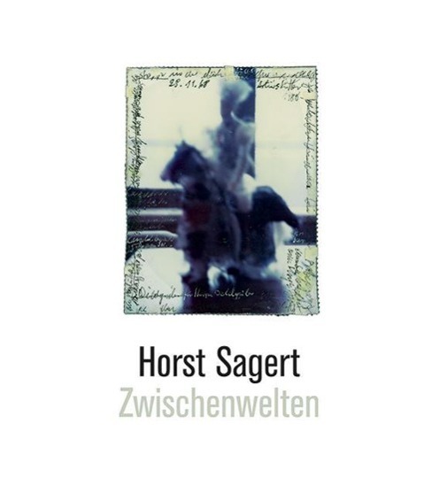 Cover: 9783943881585 | Horst Sagert - Zwischenwelten | Buch | 128 S. | Deutsch | 2013