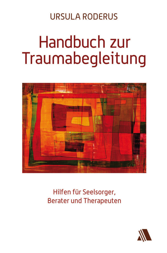 Cover: 9783940188380 | Handbuch zur Traumabegleitung | Ursula Roderus | Taschenbuch | 2013
