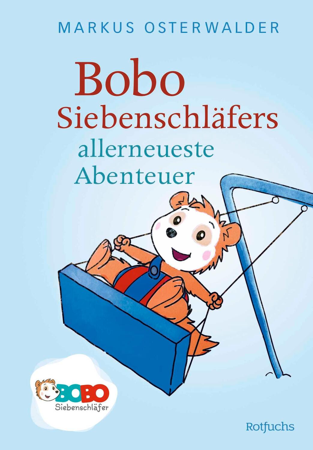 Cover: 9783757100711 | Bobo Siebenschläfers allerneueste Abenteuer | Markus Osterwalder