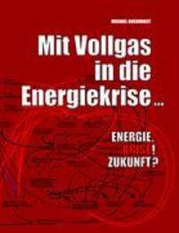 Cover: 9783833451553 | Mit Vollgas in die Energiekrise ... | Energie. Krise! Zukunft? | Buch
