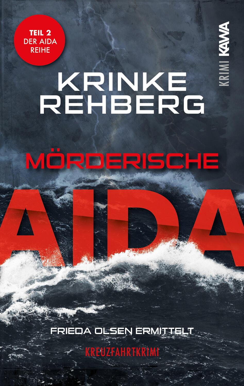 Cover: 9783986601034 | Mörderische AIDA | Kreuzfahrtkrimi | Krinke Rehberg | Taschenbuch