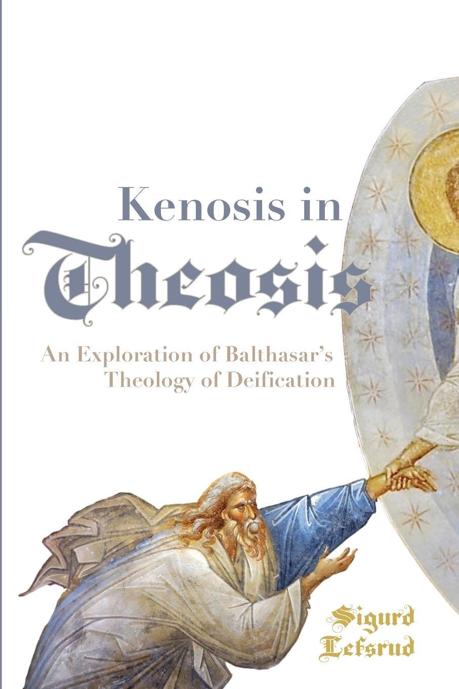 Cover: 9781532693687 | Kenosis in Theosis | Sigurd Lefsrud | Taschenbuch | Paperback | 2019
