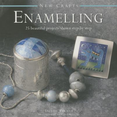 Cover: 9780754830078 | New Crafts: Enamelling | 25 Beautiful Projects Shown Step by Step