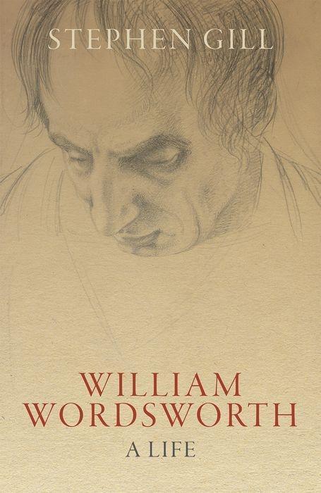 Cover: 9780198817116 | William Wordsworth | A Life | Stephen Gill | Buch | Gebunden | 2020
