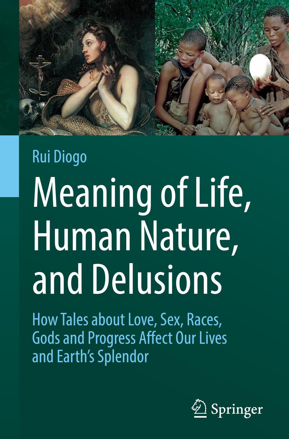 Cover: 9783319704005 | Meaning of Life, Human Nature, and Delusions | Rui Diogo | Buch | 2021
