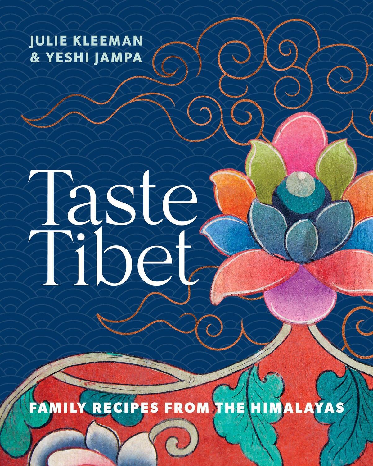 Cover: 9781911668428 | Taste Tibet | Family recipes from the Himalayas | Kleeman (u. a.)