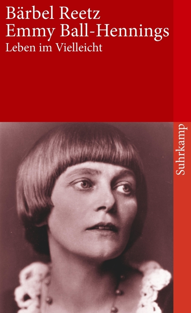 Cover: 9783518397404 | Emmy Ball-Hennings | Leben im Vielleicht. Eine Biographie | Reetz