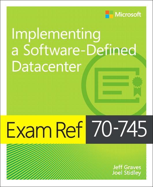 Cover: 9781509303823 | Exam Ref 70-745 Implementing a Software-Defined DataCenter | Buch