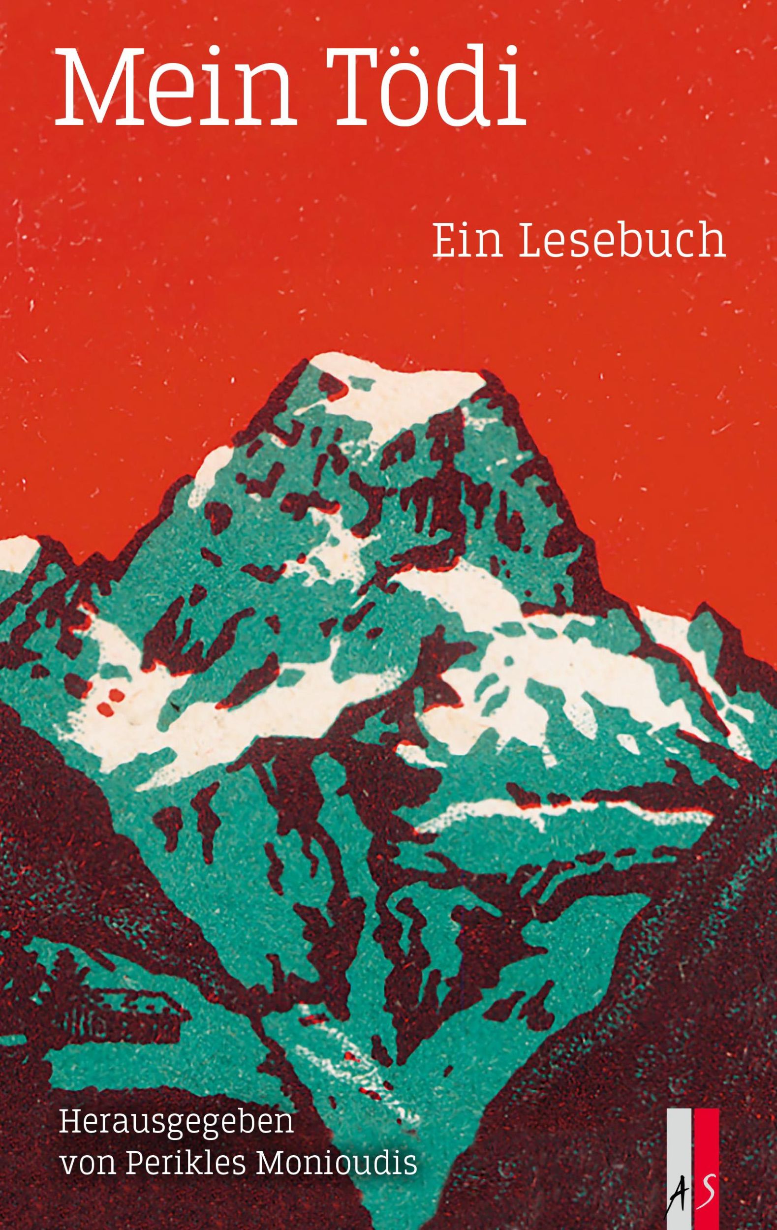 Cover: 9783039130603 | Mein Tödi | Ein Lesebuch | Perikles Monioudis | Buch | 300 S. | 2024