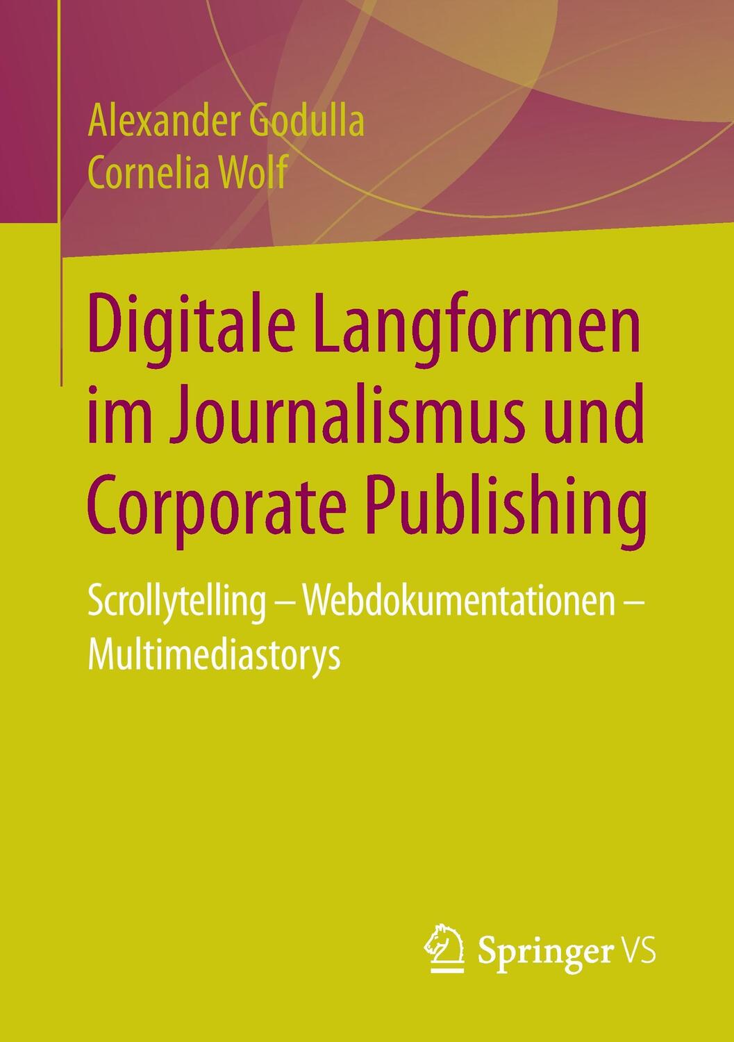 Cover: 9783658175559 | Digitale Langformen im Journalismus und Corporate Publishing | Buch