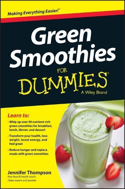Cover: 9781118871164 | Green Smoothies For Dummies | Jennifer Thompson | Taschenbuch | 272 S.