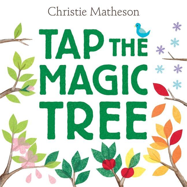 Cover: 9780062274458 | Tap the Magic Tree | Christie Matheson | Buch | Gebunden | Englisch