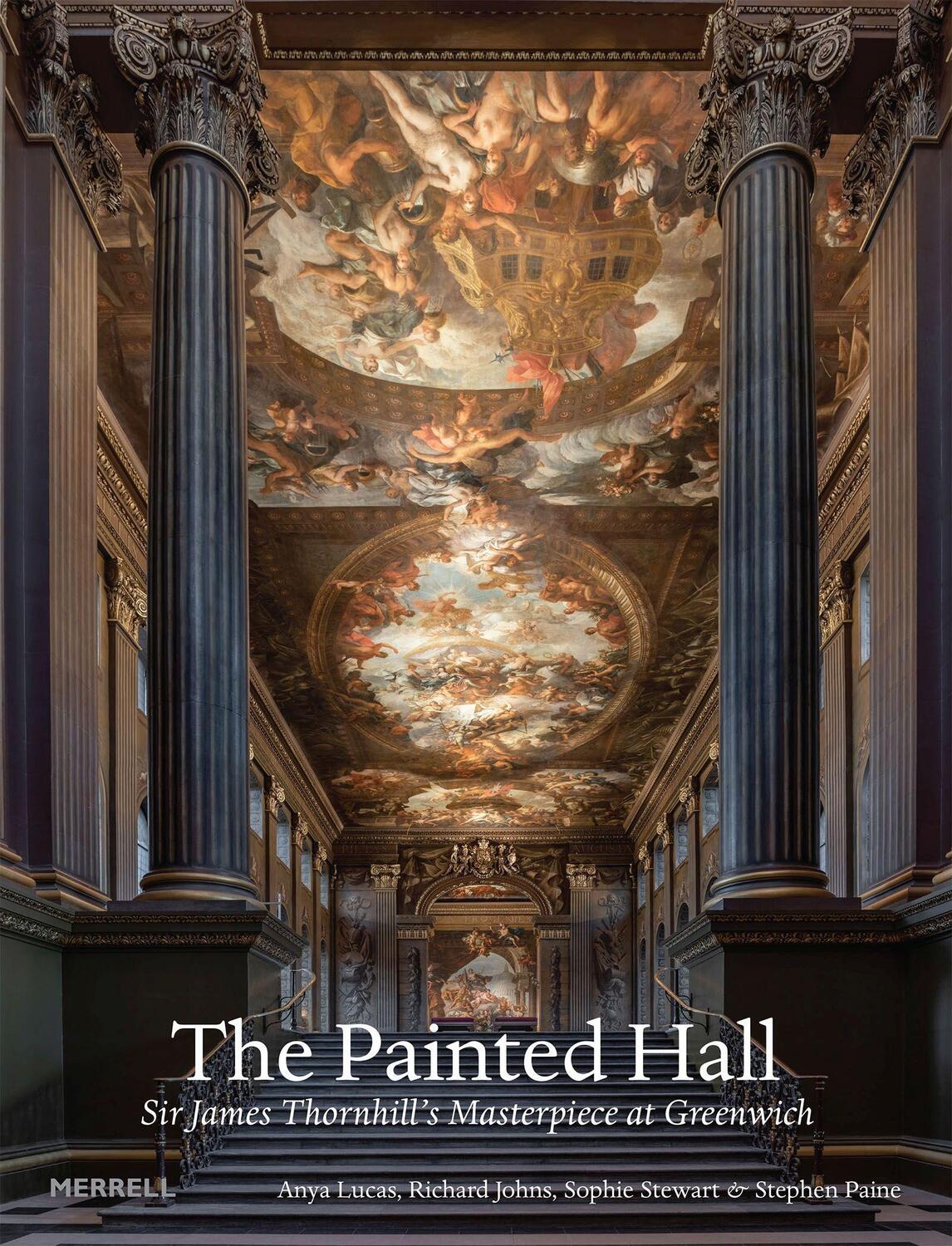 Cover: 9781858946795 | The Painted Hall | Sir James Thornhill's Masterpiece at Greenwich