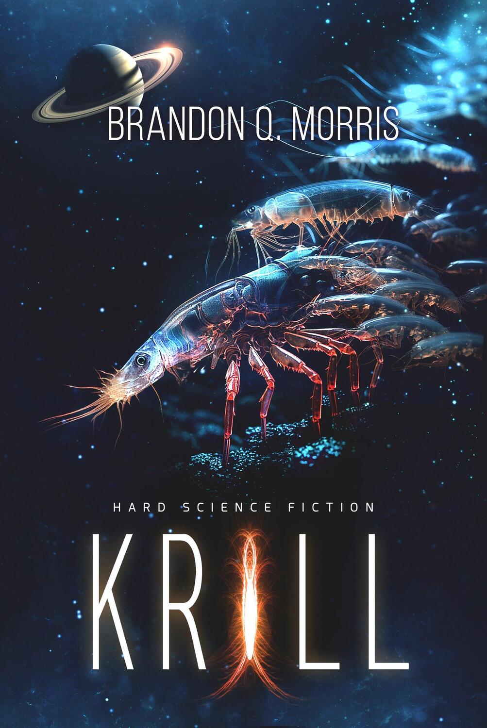 Cover: 9783989423404 | Krill | Science Fiction Thriller | Brandon Q. Morris | Taschenbuch