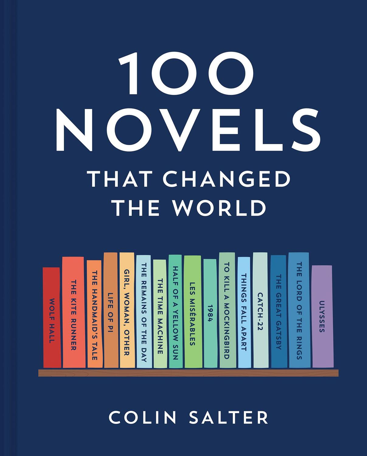 Cover: 9780008599089 | 100 Novels That Changed the World | Colin Salter | Buch | Englisch