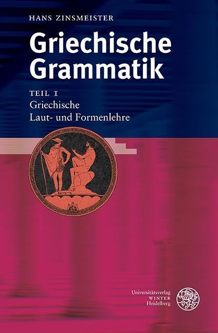 Cover: 9783825351502 | Griechische Grammatik 1. Griechische Laut- und Formenlehre | Buch