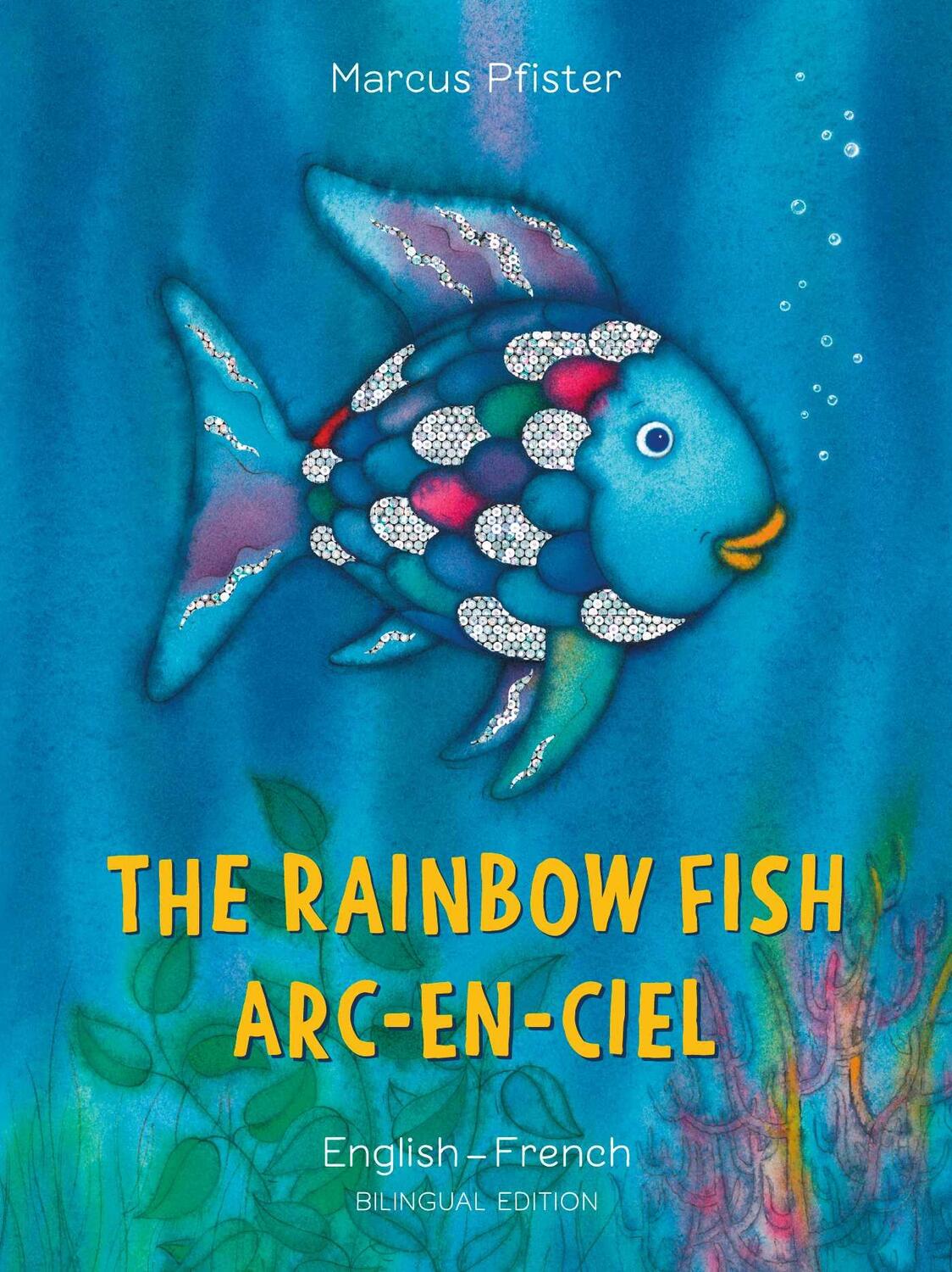 Cover: 9780735843691 | The Rainbow Fish/Arc-En-Ciel | Marcus Pfister | Taschenbuch | 2019