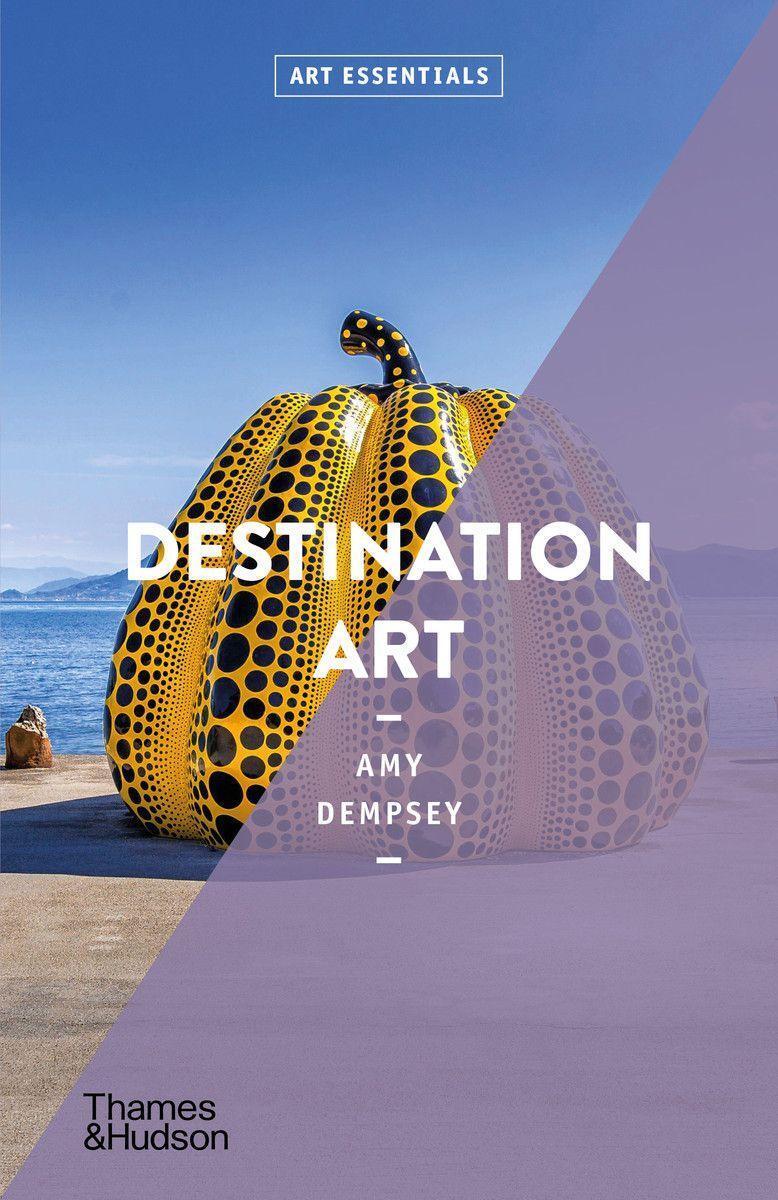 Cover: 9780500295601 | Destination Art: Art Essentials | Amy Dempsey | Taschenbuch | Englisch