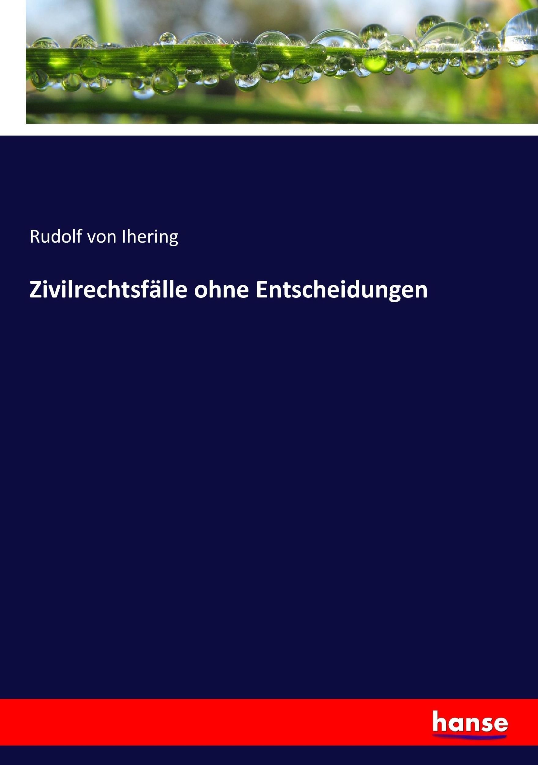 Cover: 9783743625112 | Zivilrechtsfälle ohne Entscheidungen | Rudolf Von Ihering | Buch