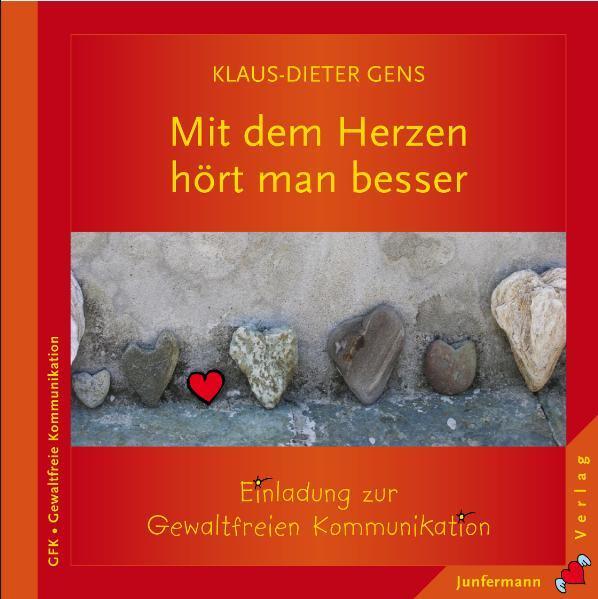 Cover: 9783873876675 | Mit dem Herzen hört man besser | Klaus-Dieter Gens | Buch | Deutsch