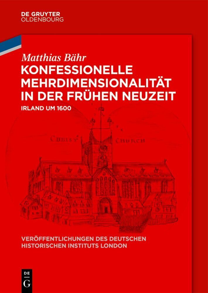 Cover: 9783110782714 | Konfessionelle Mehrdimensionalität in der Frühen Neuzeit | Bähr | Buch