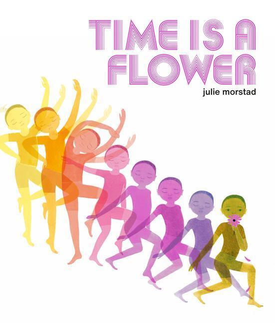Cover: 9780735267541 | Time Is a Flower | Julie Morstad | Buch | Englisch | 2021