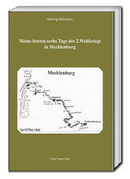 Cover: 9783959485760 | Meine letzten sechs Tage des 2. Weltkriegs in Mecklenburg | Hohnsbein