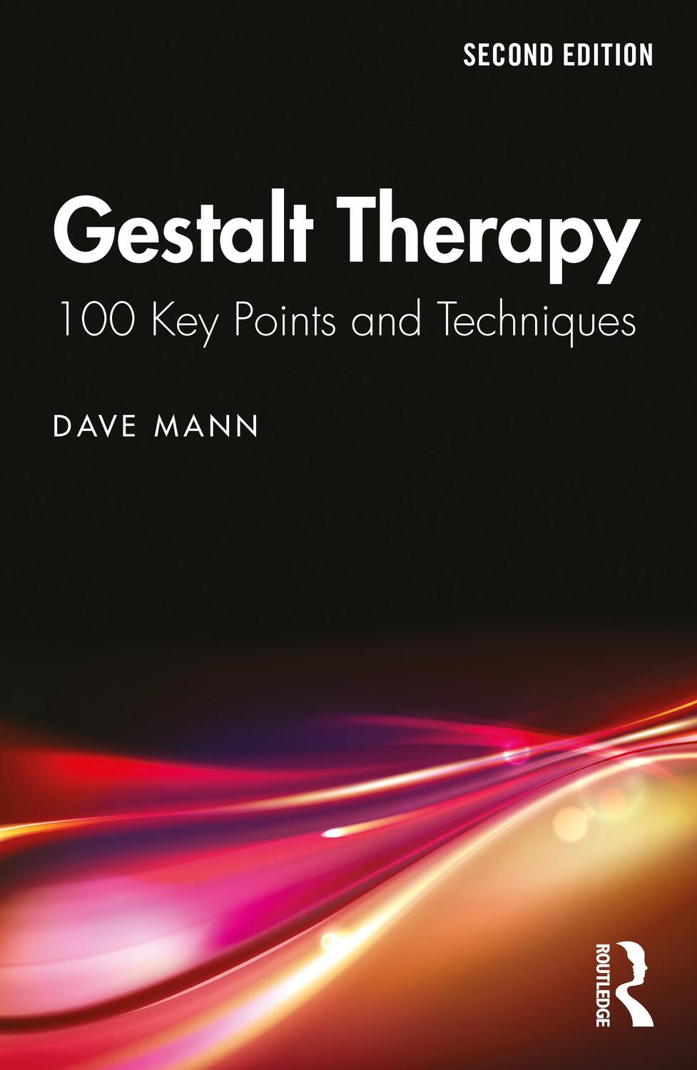 Cover: 9781138067721 | Gestalt Therapy | 100 Key Points and Techniques | Dave Mann | Buch