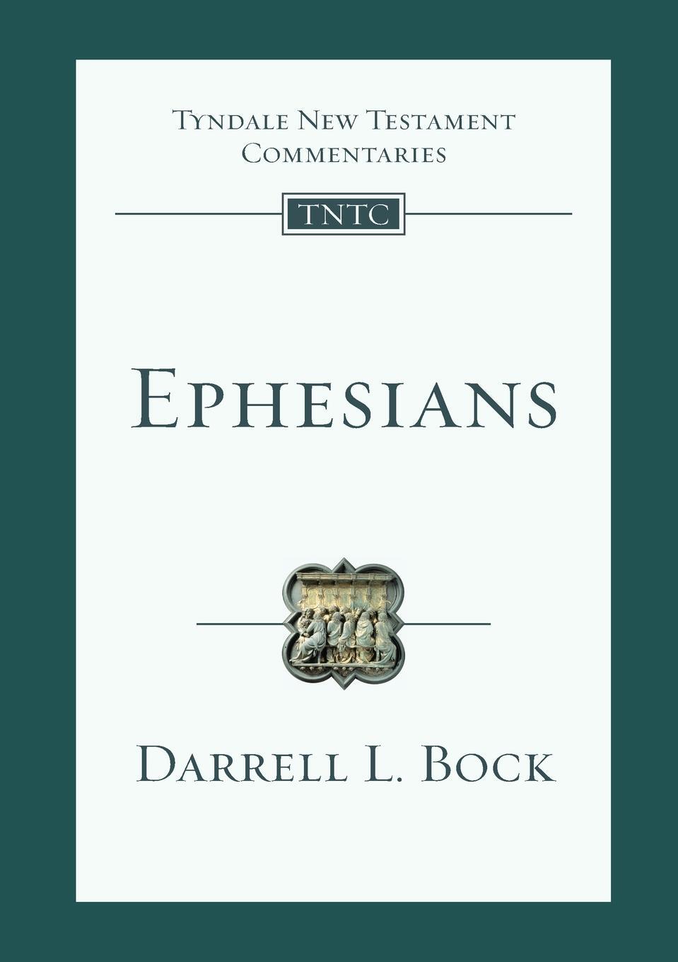 Cover: 9781783598946 | Ephesians | An Introduction And Commentary | Darrell L Bock | Buch