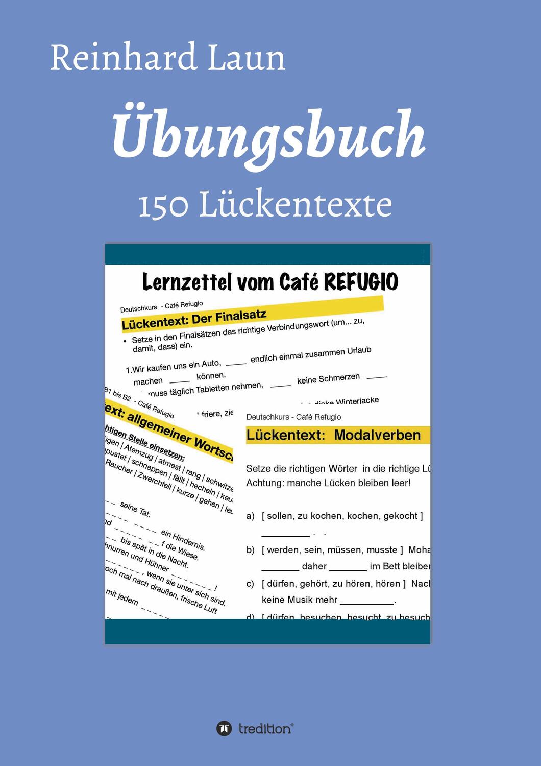 Cover: 9783347104839 | Übungsbuch - 150 Lückentexte | von A2 bis C1 | Reinhard Laun | Buch