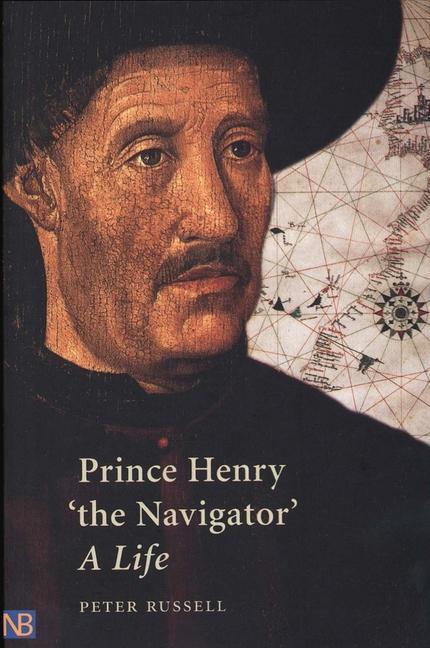 Cover: 9780300091304 | Prince Henry "the Navigator" | A Life | Peter Russell | Taschenbuch