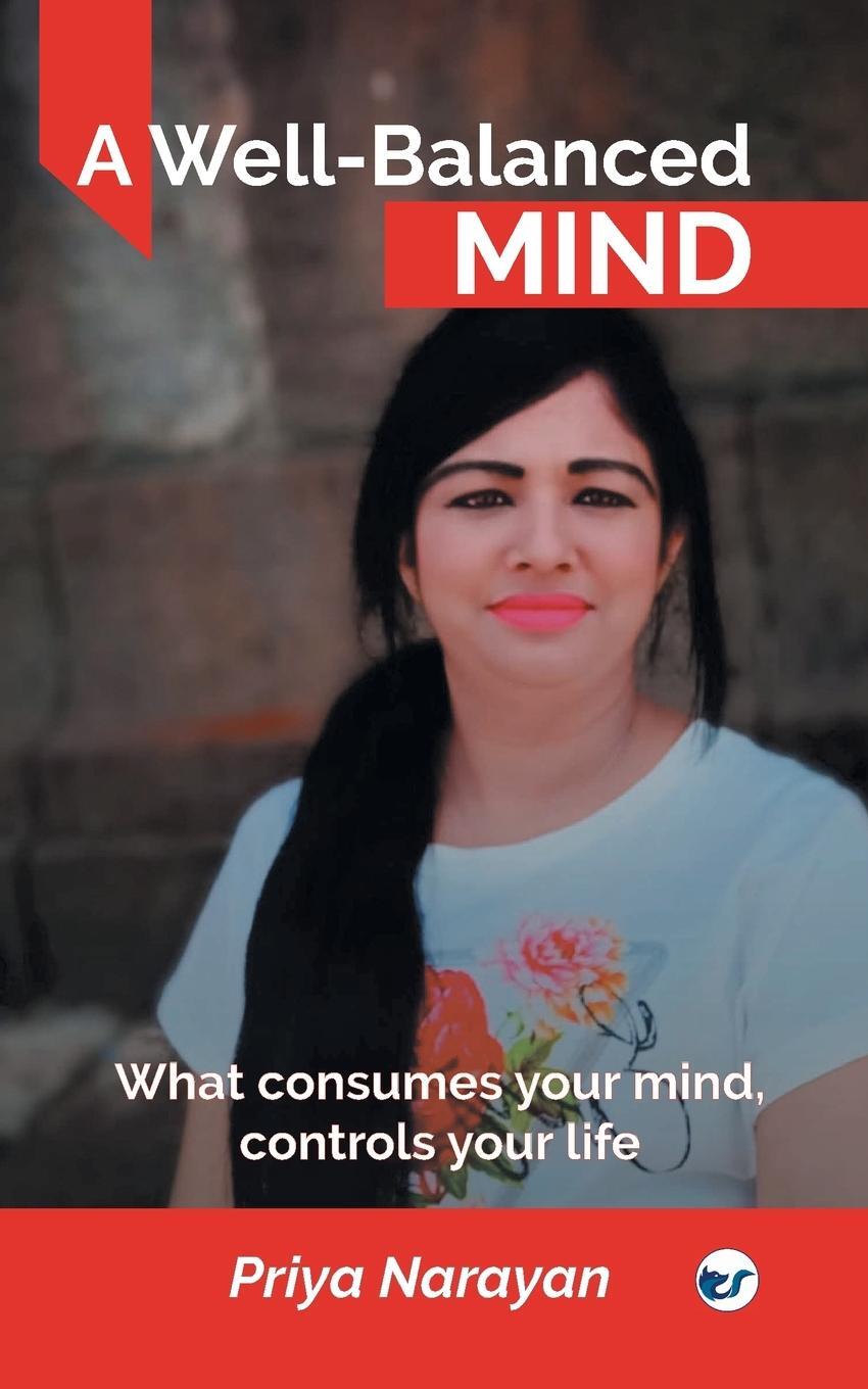 Cover: 9789356483361 | A Well-Balanced Mind | What consumes your mind, controls your life