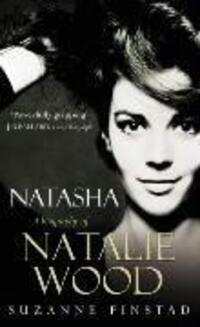 Cover: 9780099431855 | Natasha | The Biography of Natalie Wood | Suzanne Finstad | Buch