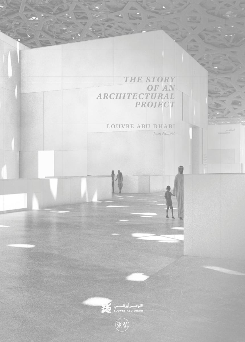 Cover: 9782370740816 | Louvre Abu Dhabi: The Story of an Architectural Project | Boissiere