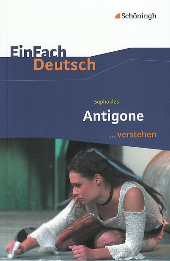 Cover: 9783140225274 | Antigone. EinFach Deutsch ... verstehen | Sophokles (u. a.) | Buch