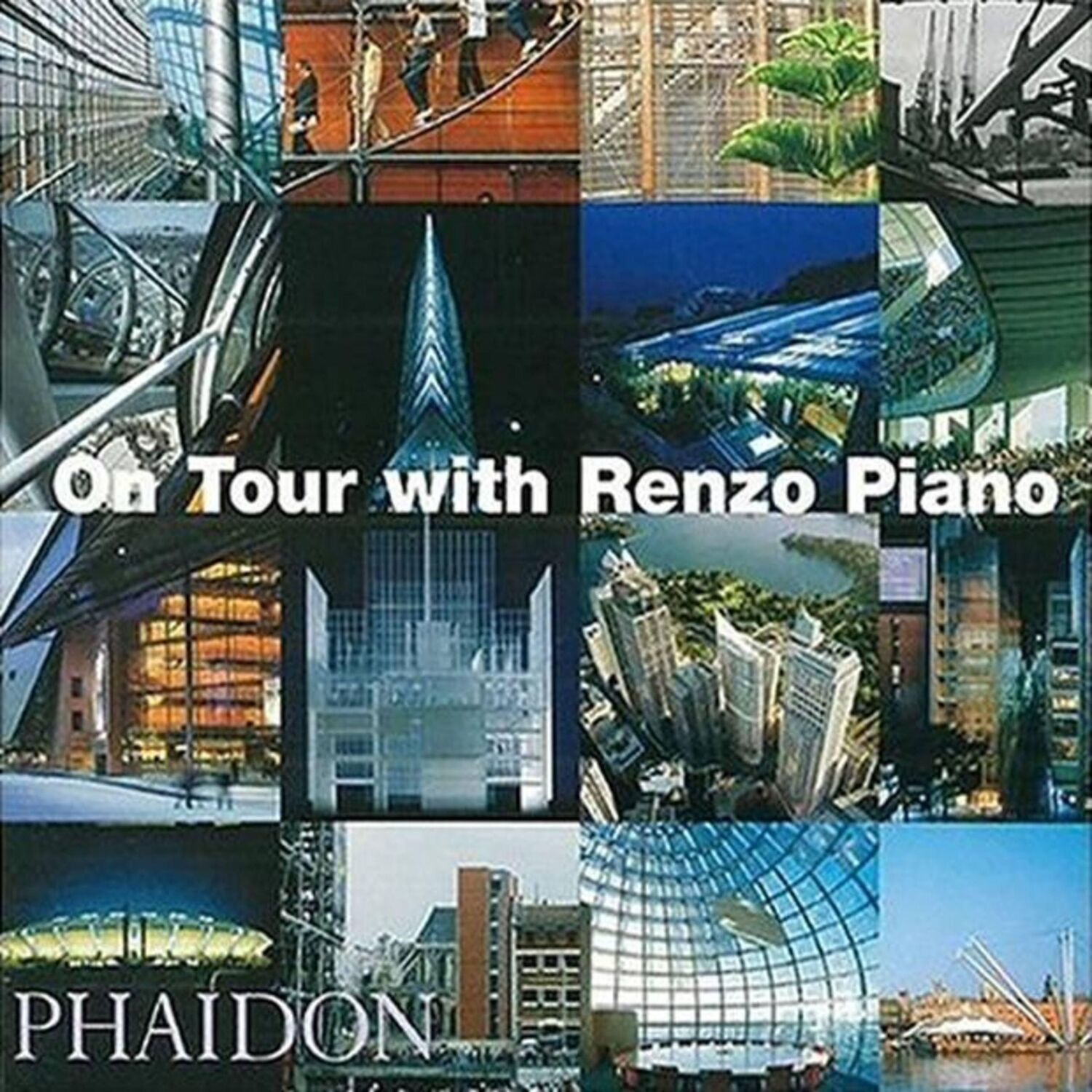 Cover: 9780714843414 | On Tour with Renzo Piano | Renzo Piano Building Workshop | Buch | 2004