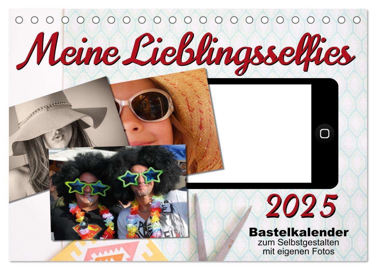 Cover: 9783435033607 | Meine Lieblingsselfies (Tischkalender 2025 DIN A5 quer), CALVENDO...