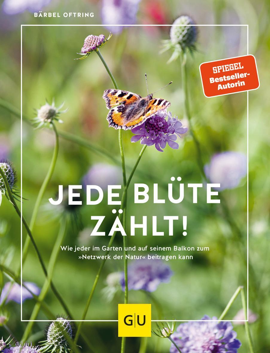 Cover: 9783833875496 | Jede Blüte zählt! | Bärbel Oftring | Buch | 160 S. | Deutsch | 2021