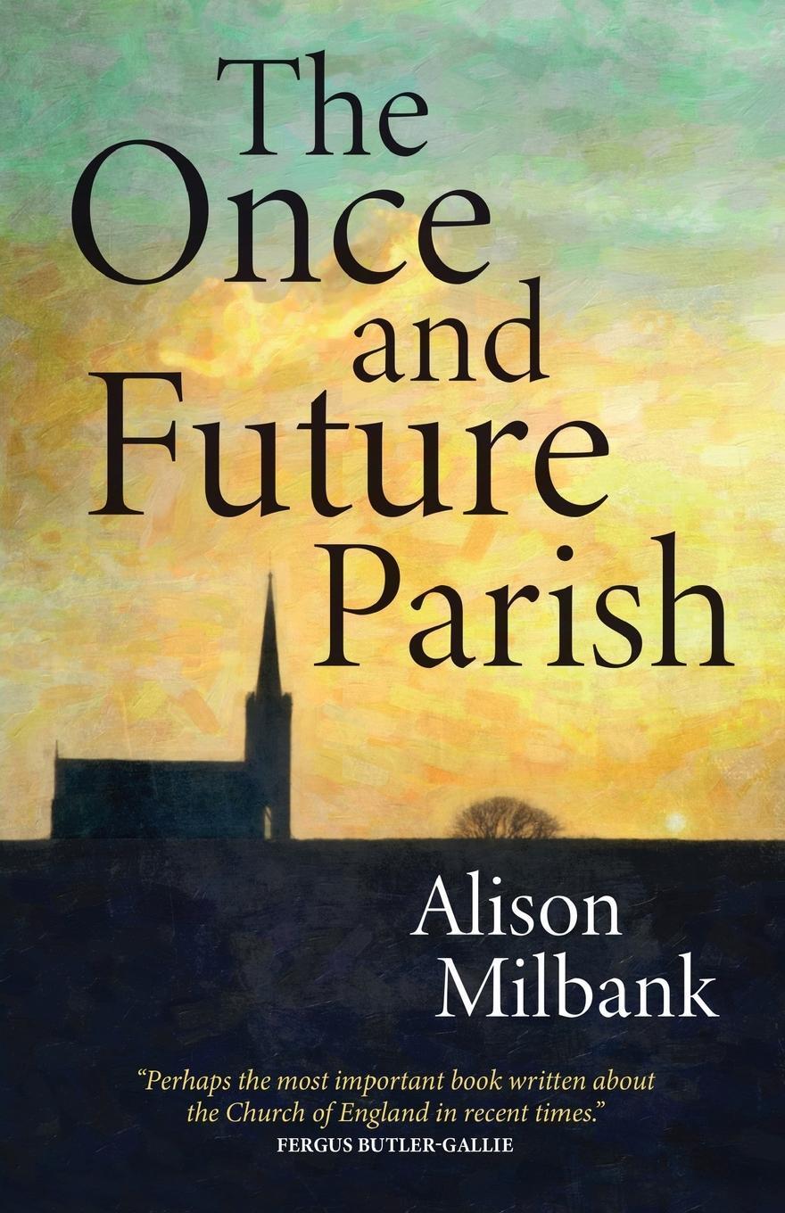Cover: 9780334063131 | The Once and Future Parish | Alison Milbank | Taschenbuch | Paperback
