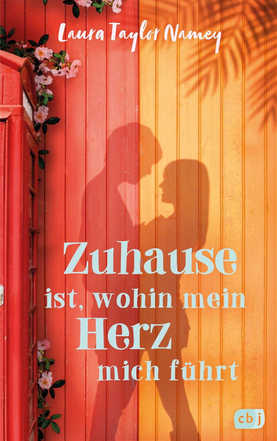 Cover: 9783570166956 | Zuhause ist, wohin mein Herz mich führt | Laura Taylor Namey | Buch