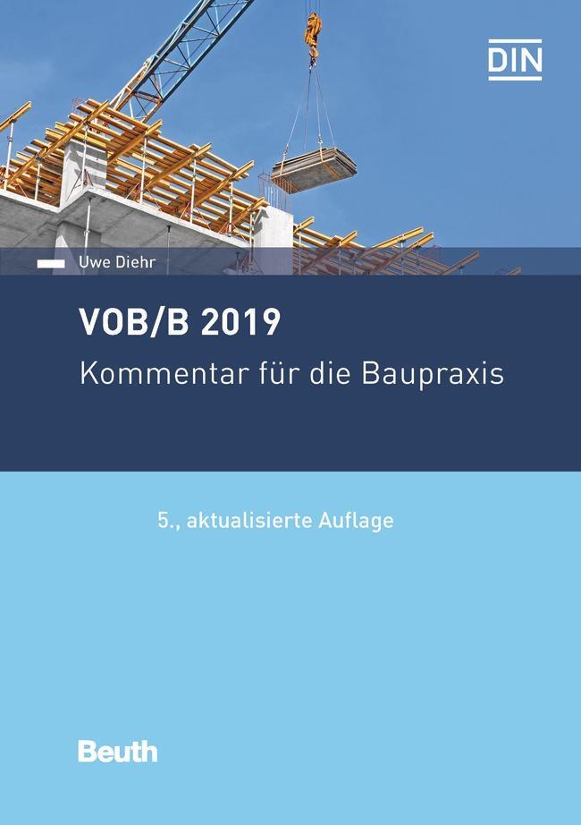 Cover: 9783410293347 | VOB/B 2019 | Kommentar für die Baupraxis | Uwe Diehr | Taschenbuch