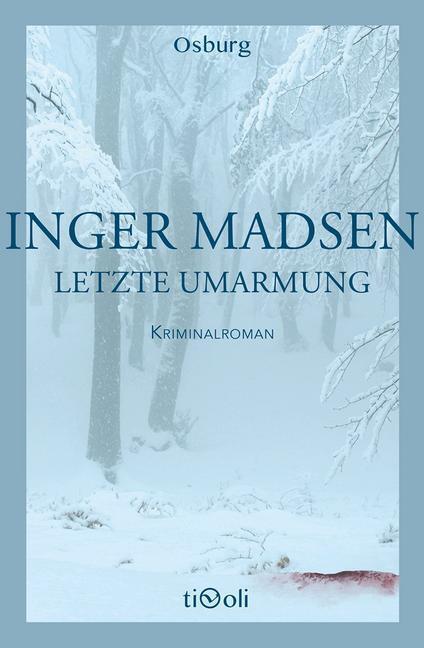 Cover: 9783955101183 | Letzte Umarmung | Kriminalroman | Inger G. Madsen | Buch | 320 S.