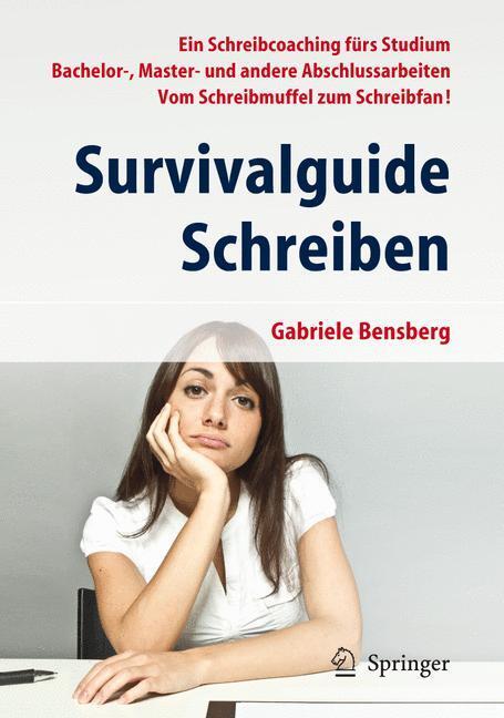 Cover: 9783642298752 | Survivalguide Schreiben | Gabriele Bensberg | Taschenbuch | Springer