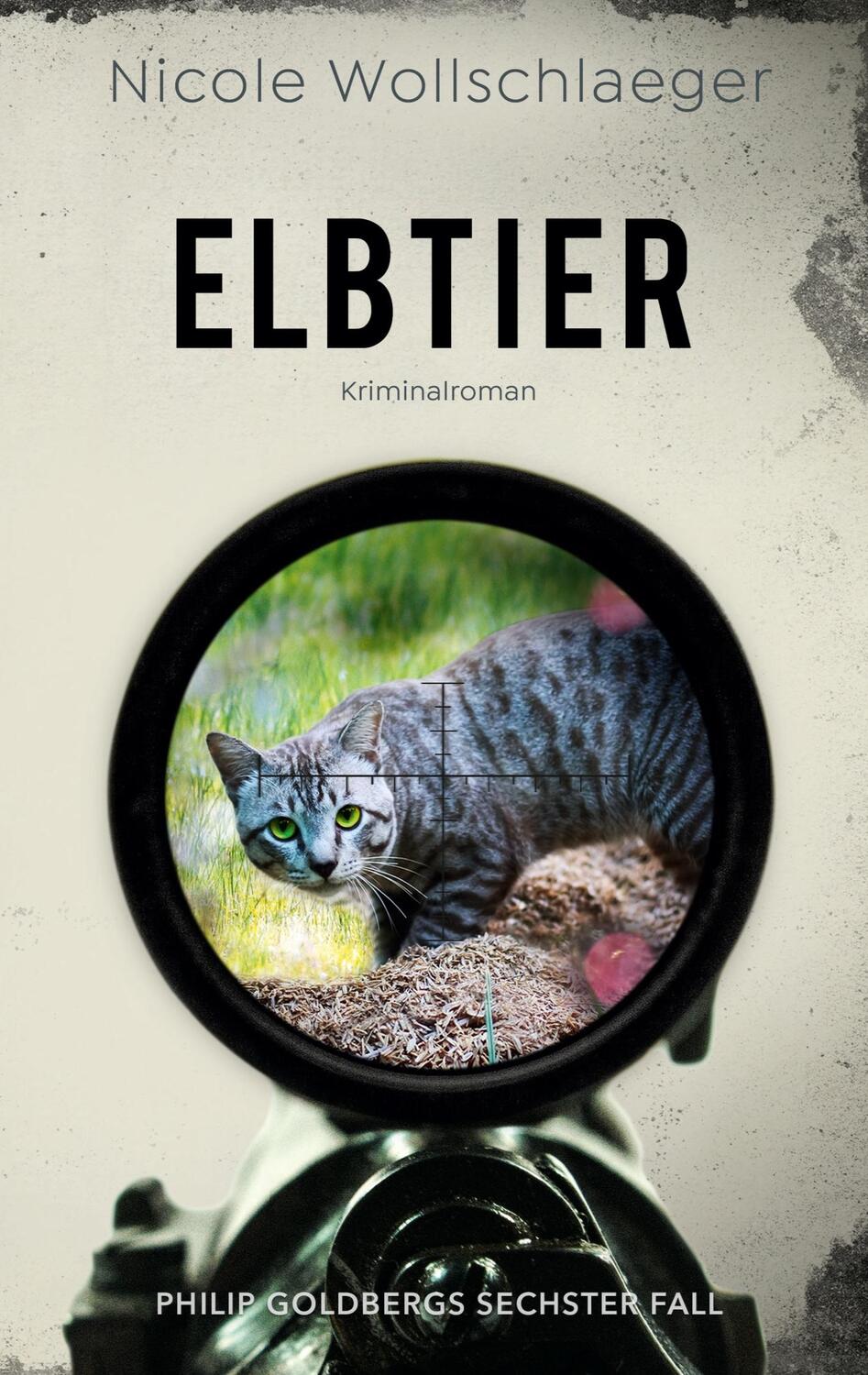 Cover: 9783754317556 | Elbtier | Philip Goldbergs sechster Fall | Nicole Wollschlaeger | Buch