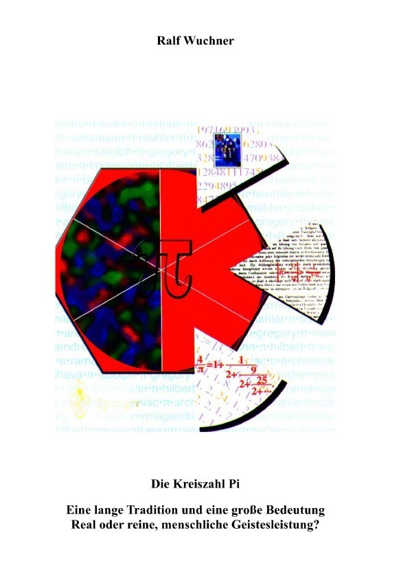 Cover: 9783750250475 | Die Kreiszahl Pi | Ralf Wuchner | Taschenbuch | Deutsch | epubli