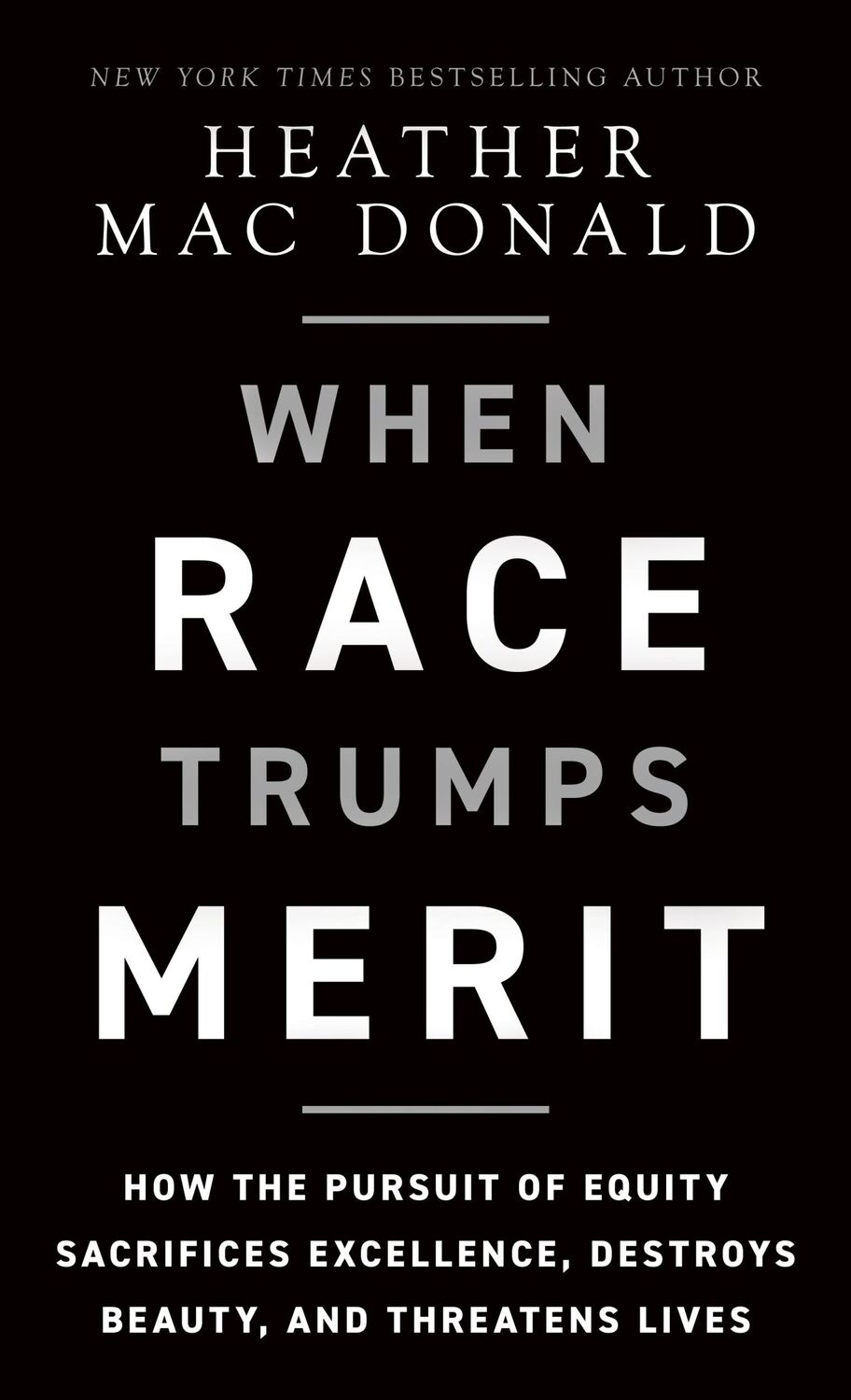 Bild: 9781956007169 | The When Race Trumps Merit | Heather Mac Donald | Buch | Gebunden