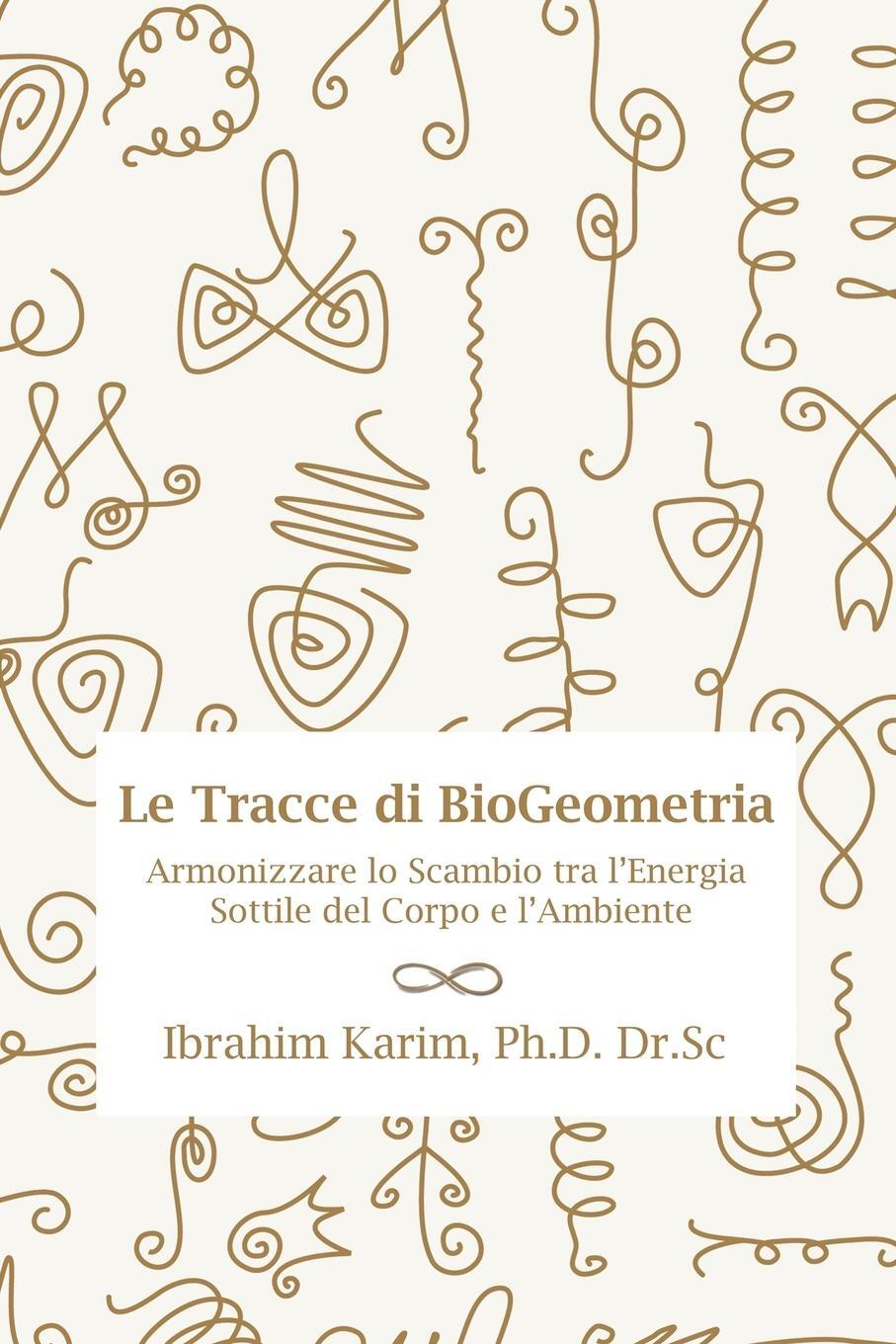 Cover: 9781999732318 | Tracce di BioGeometria | Ibrahim Karim Sc | Taschenbuch | Paperback