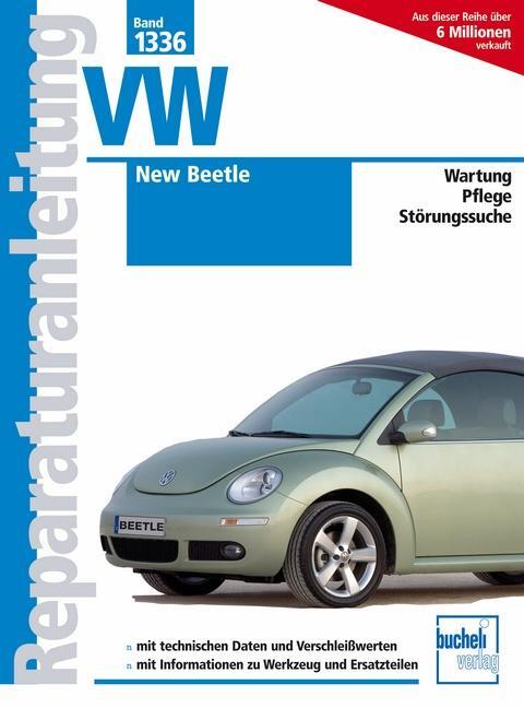 Cover: 9783716821763 | VW New Beetle | Modelljahre 1997 bis 2010, Wartung Plege Störungssuche